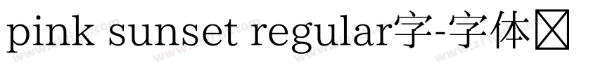 pink sunset regular字字体转换